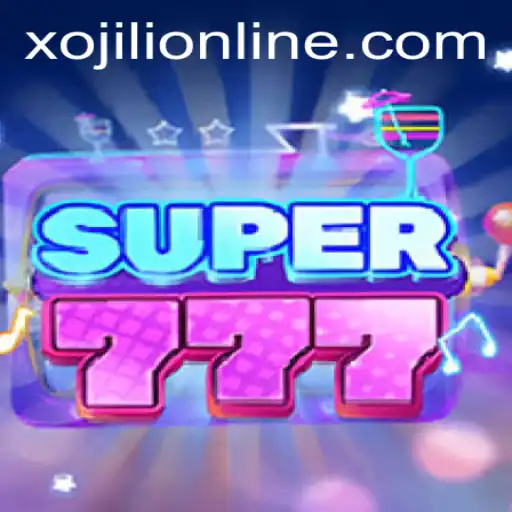 Super777: Exploring the Exciting World of xojili